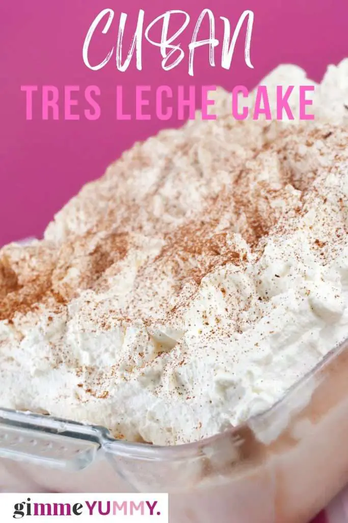CUBAN TRES LECHE CAKE in a baking dish