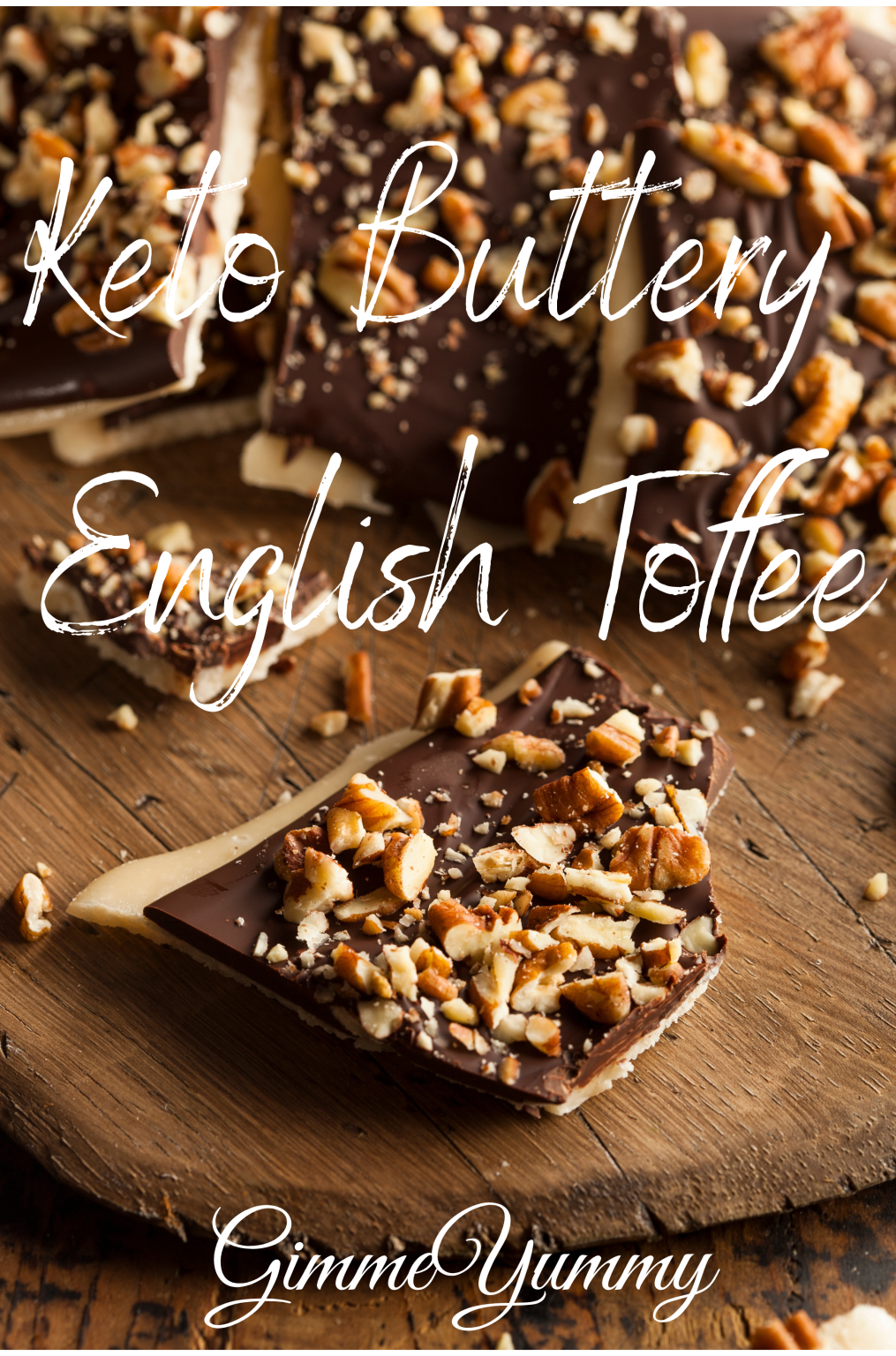 Keto English Toffee Recipe Gimme Yummy