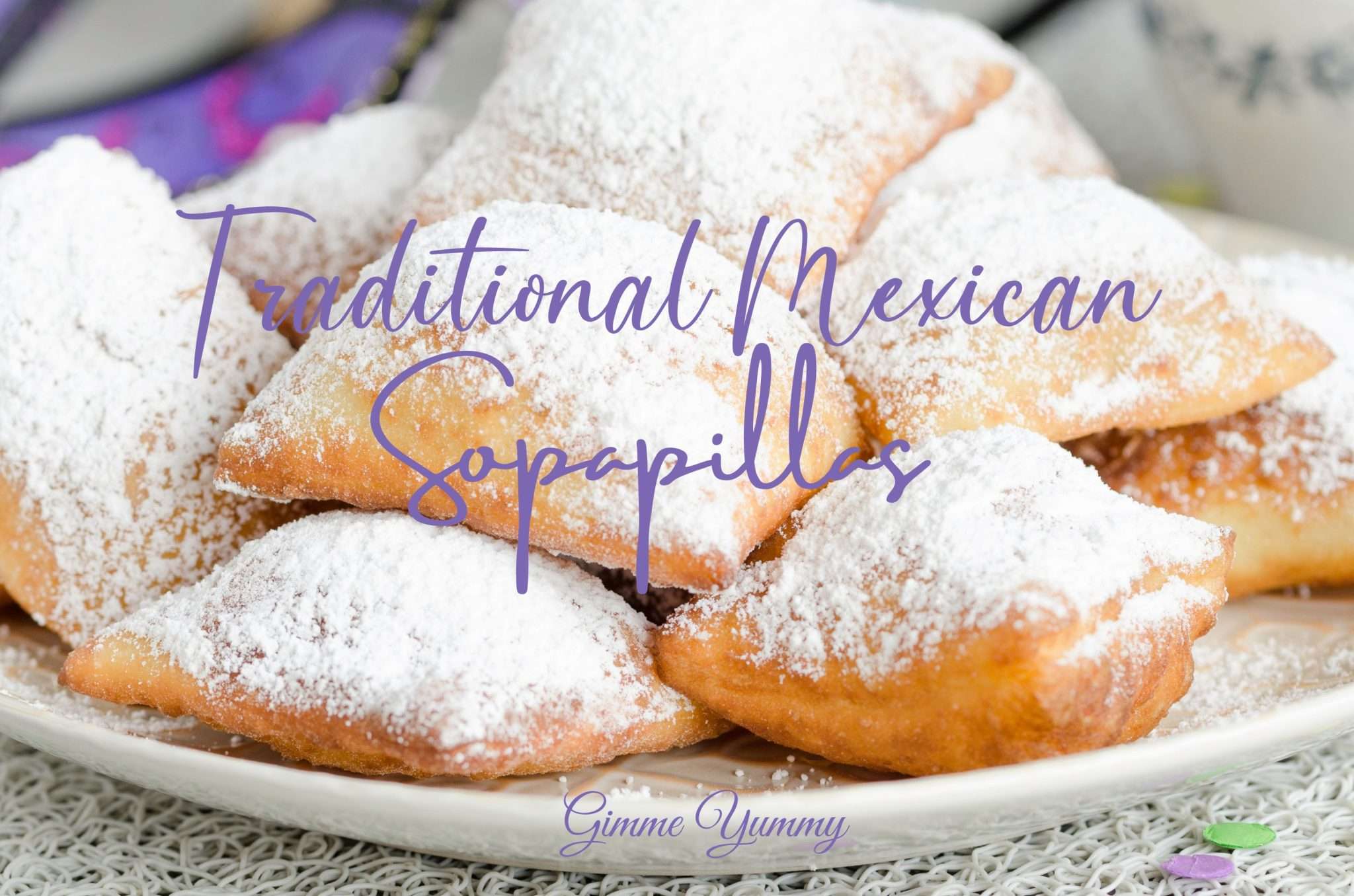 Traditional Mexican Sopapillas Gimme Yummy